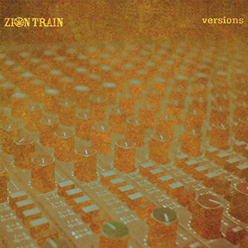 The image is an album cover. Alt text: "Album cover with 'Zion Train' and 'versions' on a soundboard background."