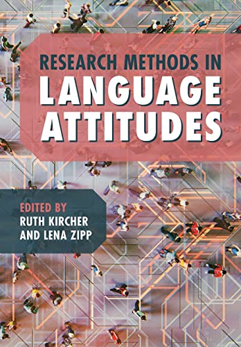 Book cover: “Research Methods in Language Attitudes,” edited by Ruth Kircher & Lena Zipp.