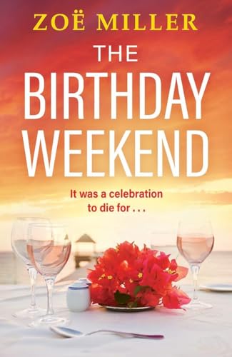 Book cover: “The Birthday Weekend” with wine glasses and flowers.