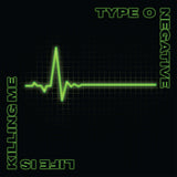 TYPE O NEGATIVE - LIFE IS KILLING ME  [VINYL]