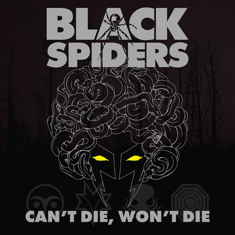 Black Spiders - Cant Die Wont Die [VINYL]