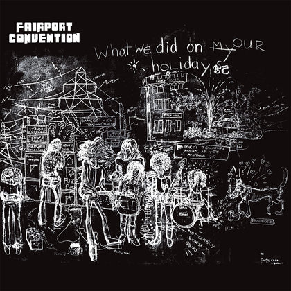 Fairport Convention - What We Did On Our Holidays [VINYL]