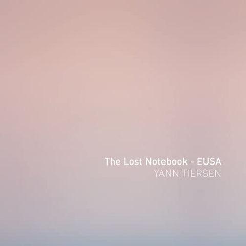Yann Tiersen - The Lost Notebook - Eusa [7 inch] [VINYL]