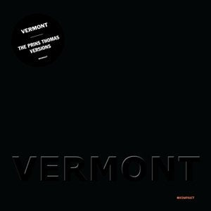 Black album cover with "Vermont" in thin, outlined text and "The Prins Thomas Versions" in white.