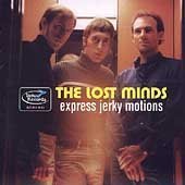 Lost Minds, The - Express Jerky Motions [CD]