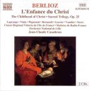 Lille Noidf Vitt Rcsoloists - Berlioz: L'Enfance du Christ [CD]