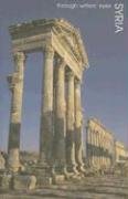 Syria: Through Writers' Eyes (Through Writers' Eyes)