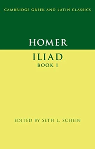 Homer: Iliad Book I (Cambridge Greek and Latin Classics)