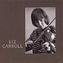 Black-and-white CD cover featuring a woman playing violin, with "Liz Carroll" text on left.