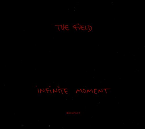 Black album cover with red text "The Field" and "Infinite Moment".