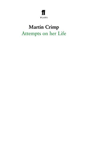 Attempts on Her Life (Faber Drama)