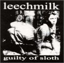 Leechmilk/sofa King Killer - Guilty Of Sloth [CD]