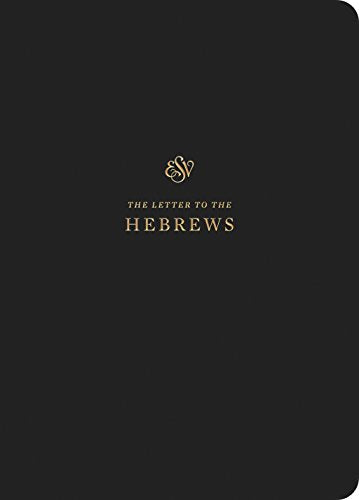 ESV Scripture Journal: Hebrews