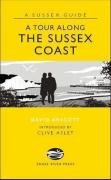 A Tour Along the Sussex Coast (Sussex Guide)