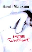 Haruki Murakami - Sputnik Sweetheart