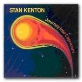 Stan Kenton - Journey Into Capricorn [CD]