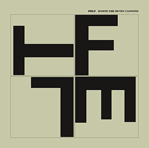 Felt - Ignite The Seven Cannons [CD]