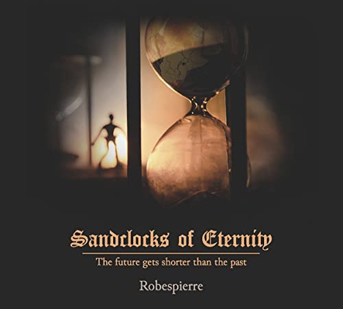 Robespierre - Sandclocks Of Eternity [CD]