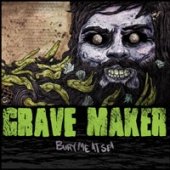 Grave Maker - Bury Me at Sea [VINYL]
