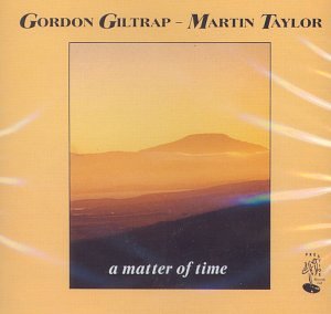 Gordon Giltrap & Martin Taylor - Matter Of Time [CD]