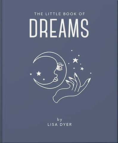 The Little Book of Dreams: Decode Your Dreams and Reveal Your Secret Desires: 16