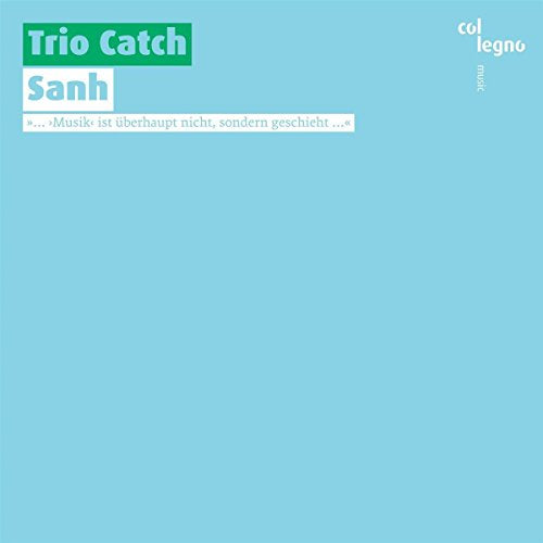 Trio Catch - Bertrand: Sanh [CD]