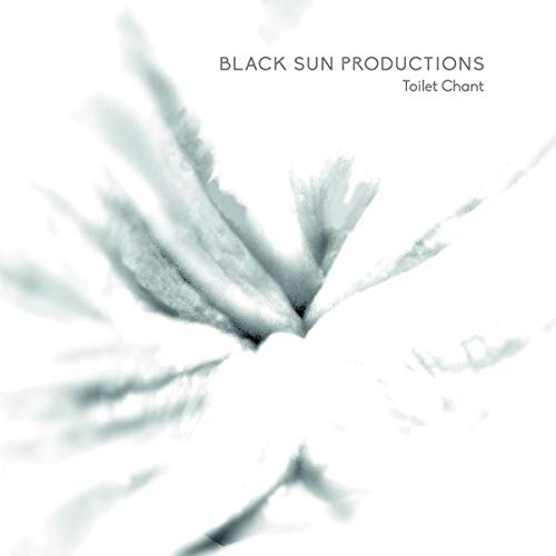 Black Sun Productions - Toilet Chant [VINYL]