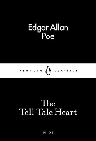 The Tell-Tale Heart (ORIGINAL VERSION): Best Story for Halloween 2021 Scary,Horror Short story (Penguin Little Black Classics)