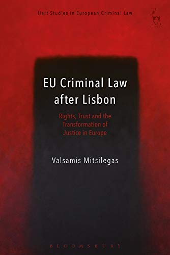 EU Criminal Law after Lisbon (Hart Studies in European Criminal Law)