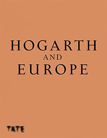 Hogarth and Europe (Hardback)