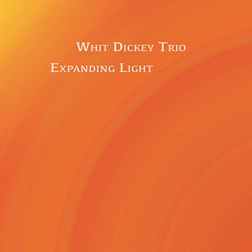 "Orange album cover with 'Whit Dickey Trio' and 'Expanding Light' in white text."