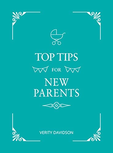 Top Tips for New Parents: Practical Advice for First-Time Parents