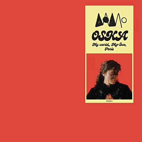 Oska - My World, My Love, Paris [VINYL]