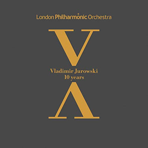 London Philharmonic Orchestra, Vladimir Jurowski, - Vladimir Jurowski, 10 years [London Philarmonic Orchestra; Vladimir Jurowski] [Lpo: LPO-1010] [CD]