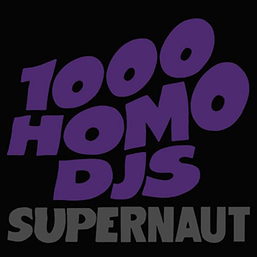 1000 Homo Djs - Supernaut [VINYL]