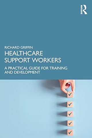 Healthcare Support Workers: A Practical Guide for Training and Development