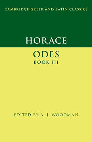 Horace: Odes Book III (Cambridge Greek and Latin Classics)