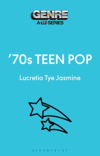 '70s Teen Pop (Genre: A 33 1/3 Series)