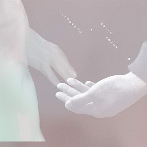 LINDSTRØM & PRINS THOMAS - III [VINYL]