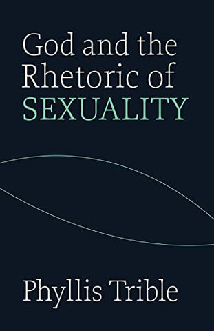 God and the Rhetoric of Sexuality: 2 (Overtures to Biblical Theology)