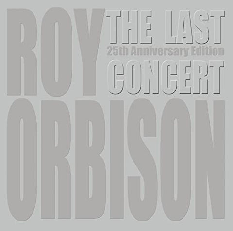 Roy Orbison - The Last Concert [CD]