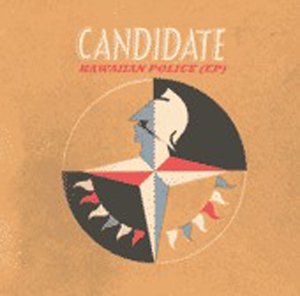 Candidate - Hawaiian Police (EP) [CD]