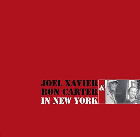 Joel Xavier And Ron Carter - In New York  [VINYL]