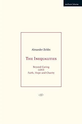 The Inequalities: Beyond Caring; LOVE; Faith, Hope and Charity