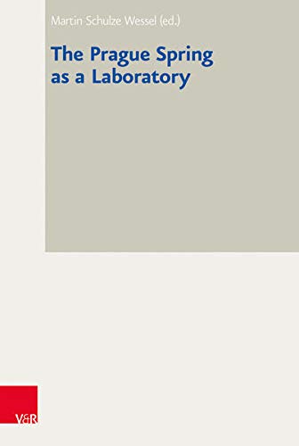 The Prague Spring as a Laboratory: 40 (Bad Wiesseer Tagungen Des Collegium Carolinum)