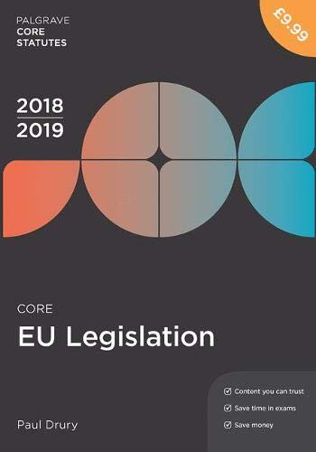 Core EU Legislation 2018-19 (Macmillan Core Statutes)