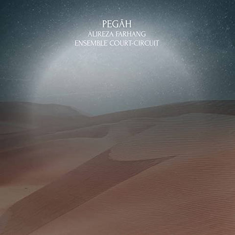 Ensemble Court-circuit - Alireza Fahrang: Pegah [CD]