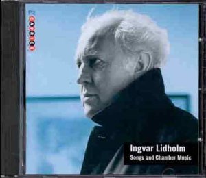 Ingvar Lidholm - Lidholm: Songs and Chamber Music [CD]