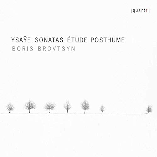 White album cover with minimalist bare trees and text "Ysaÿe Sonatas Étude Posthume Boris Brovtsyn".