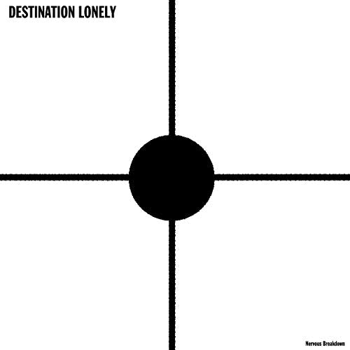 Destination Lonely - Nervous Breakdown (Vinyl) [VINYL]